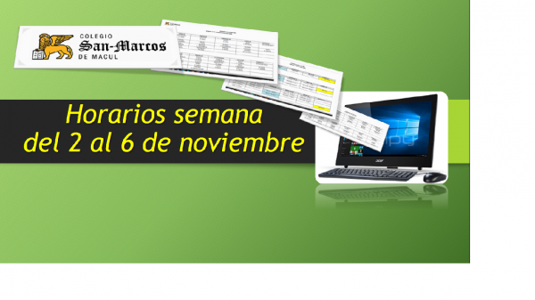 Horarios semana del 2 al 6 de noviembre