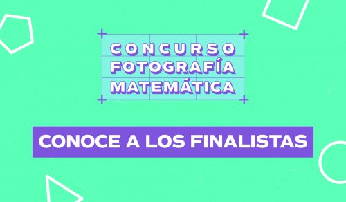 Cierre 1er Concurso de Fotografía Matemática