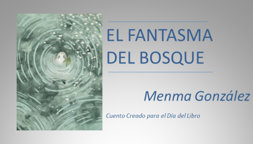 Compartimos el cuento “El fantasma del bosque” del Día del Libro