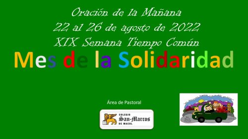 Oración de la Mañana: Semana 22 al 26 de agosto