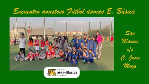 Encuentro amistoso de Fútbol Damas Enseñanza Básica