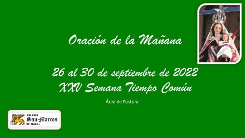 Oración de la Mañana semana del 26 al 30 de septiembre