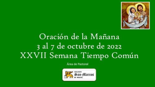 Oración de la Mañana, semana del 3 al 7 de octubre