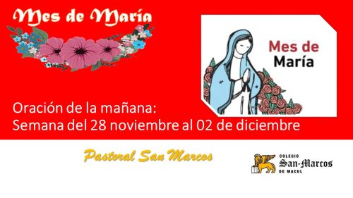 Oración de la Mañana: semana del 28 de noviembre al 2 de diciembre