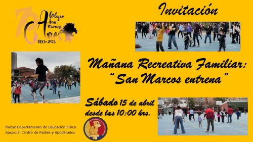 MAÑANA RECREATIVA-FAMILIAR: “SAN MARCOS ENTRENA”