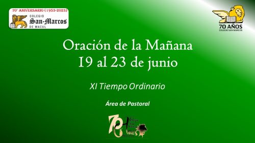 Oración de la mañana, semana del 19 al 23 de junio