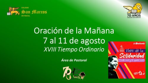 ORACIÓN DE LA MAÑANA: 7 AL 11 DE AGOSTO