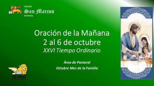 Oración de la Mañana, Semana del 2 al 6 de octubre