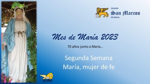 ORACIÓN DE LA MAÑANA: MES  DE MARÍA, SEGUNDA SEMANA: “MARÍA MUJER DE FE”