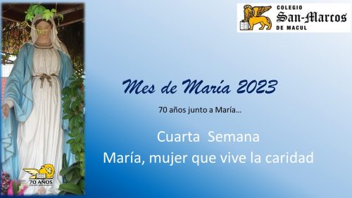 Oración de la mañana: Mes de María, Cuarta  Semana: María, mujer que vive la caridad