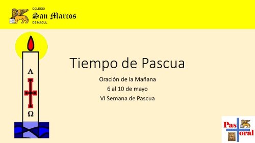 Oración  de  la Mañana: 6 al 10 de Mayo