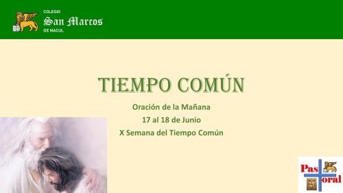 ORACIÓN DE LA MAÑANA:  17  Y 18 DE JUNIO