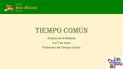 ORACIÓN DE  LA  MAÑANA SEMANA  DEL 3 AL 7 DE JUNIO