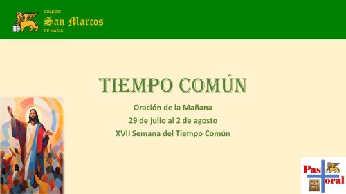 ORACIÓN DE LA MAÑANA: 29 DE JULIO AL 2 DE AGOSTO