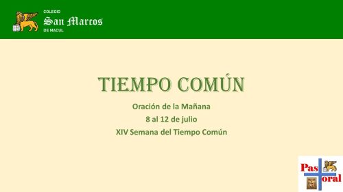 ORACIÓN DE  LA MAÑANA: 8 AL 12 DE JULIO