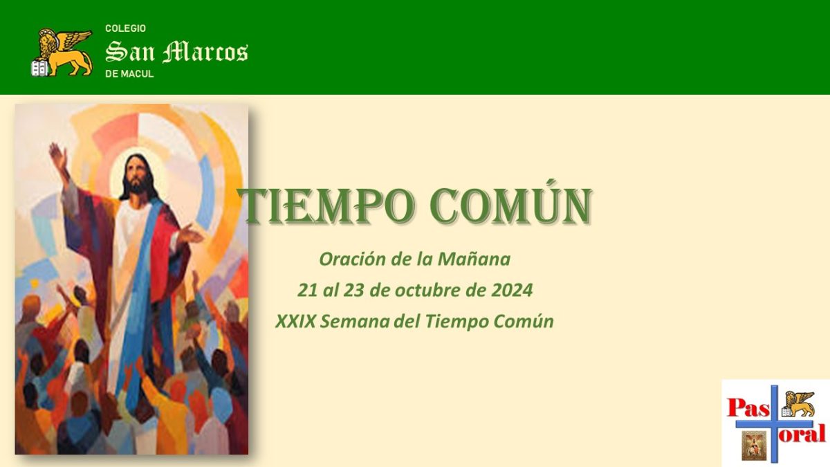 ORACIÓN  DE LA MAÑANA: SEMANA  21 AL 23 DE  OCTUBRE