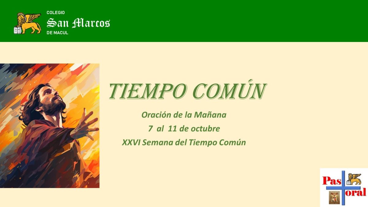 ORACIÓN DE LA MAÑANA: DEL 7 AL 11 DE OCTUBRE