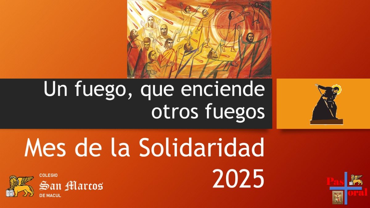 Mes de la Solidaridad 2025: Un fuego, que enciende otros fuegos